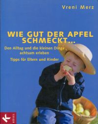 Merz, Wie gut der Apfel schmeckt ... (Umschlag)