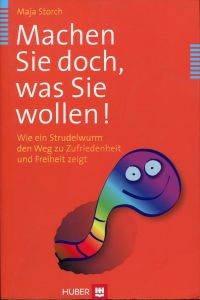 Storch, Machen Sie doch, was Sie wollen! (Umschlag)