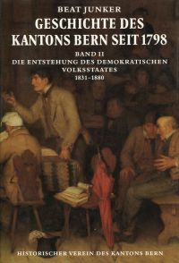 Junker, Geschichte des Kantons Bern seit 1798, Band II: (Umschlag)