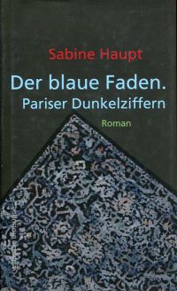 Haupt, Der blaue Faden - Pariser Dunkelziffern. (Umschlag)