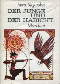 Sagorska, Der Junge und der Habicht. (Umschlag)