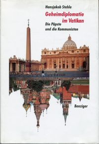 Stehle, Geheimdiplomatie im Vatikan. (Umschlag)