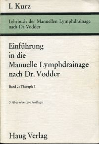 Kurz, Einführung in die manuelle Lymphdrainage nach Dr. Vodder, Band 2: (Umschlag)