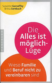 Garsoffky, Die Alles-ist-möglich-Lüge. (Umschlag)