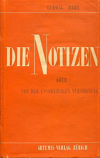 Hohl, Die Notizen oder Von der unvoreiligen Versöhnung, Band 1: (Umschlag)