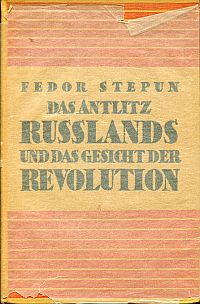 Stepun, Das Antlitz Russlands und das Gesicht der Revolution. (Umschlag)