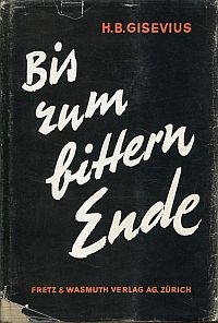 Gisevius, Bis zum bittern Ende, (Umschlag)