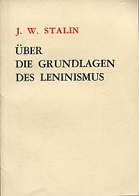 Stalin, Über die Grundlagen des Leninismus. (Umschlag)