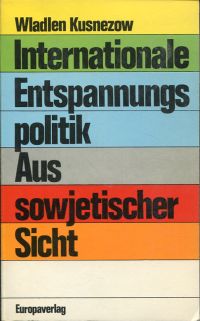 Kuznecov, Internationale Entspannungspolitik. (Umschlag)