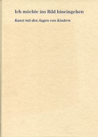 Ich möchte ins Bild hineingehen. (Umschlag)