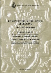 Le monete del Museo Civico di Legnano (Umschlag)