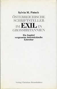 Patsch, Österreichische Schriftsteller im Exil in Grossbritannien. (Umschlag)
