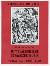 Frei, Mittelalterliche Schweizer Musik. (Umschlag)