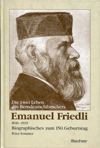 Sommer, Die zwei Leben des Berndeutschforschers Emanuel Friedli. (Umschlag)