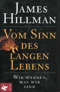 Hillman, Vom Sinn des langen Lebens. (Umschlag)