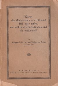 Plotho, Waren die Ministerialen von Rittersart frei oder unfrei, und welchen Geb (Umschlag)