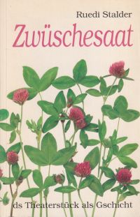 Stalder, Zwüschesaat. (Umschlag)