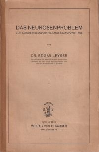 Leyser, Das Neurosenproblem vom lebenswissenschaftlichen Standpunkt aus. (Umschlag)