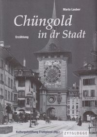 Lauber, Chüngold in dr Stadt. (Umschlag)