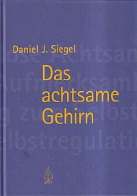 Siegel, Das achtsame Gehirn. (Umschlag)