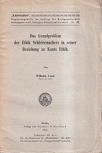 Loew, Das Grundproblem der Ethik Schleiermachers in seiner Beziehung zu Kants Et (Umschlag)