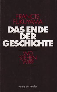 Fukuyama, Das Ende der Geschichte. (Umschlag)
