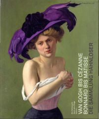 Hahnloser-Ingold, Van Gogh bis Cézanne, Bonnard bis Matisse. (Umschlag)