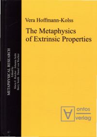 Hoffmann-Kolss, The metaphysics of extrinsic properties. (Umschlag)